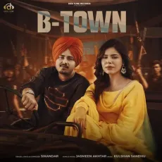 B-TOWN - Jasmeen Akhtar - Jasmeen Akhtar, Sikandar MP3 Songs