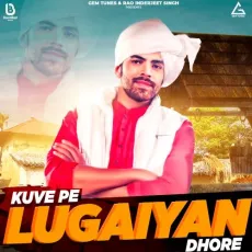 Kuve Pai Lugaiyan Dhore - Masoom Sharma, Amanraj Gill MP3 Songs