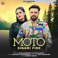 Moto Singri Fire - Sonu Garanpuria Mp3 - Sonu Garanpuria, Jaji King, Anjali Raghav MP3 Songs