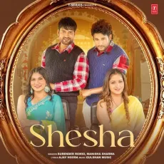 Shesha - Surender Romio, Manisha Sharma, Gulshan Music MP3 Songs