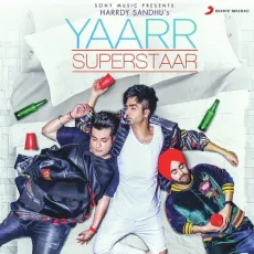 Yaarr Superstaar - Harrdy Sandhu MP3 Songs