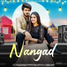 Nangad (feat. Pranjal Dahiya) - Shiva Choudhary, Surender Romio, Aman Jaji MP3 Songs