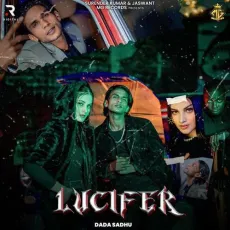 Lucifer - Dada Sadhu Song Mp3 Download - Dada Sadhu MP3 Songs