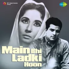 Chanda Se Hoga Woh Pyara - Main Bhi Ladki Hoon - Lata Mangeshkar, P. B. Sreenivas MP3 Songs