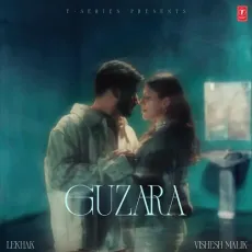Guzara - LeKhak - LeKhak, Vishesh Malik, Ankee MP3 Songs