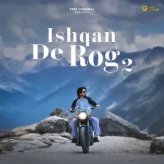 Ishqan De Rog 2 - Deep Chambal mp3 song download - Deep Chambal MP3 Songs