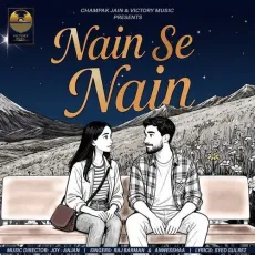 Nain Se Nain - Raj Barman, Anwesshaa Dattagupta MP3 Songs