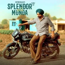 Splendor Ala Munda - Jazz Dee Song Download - Jazz Dee, Satbir Aujla MP3 Songs