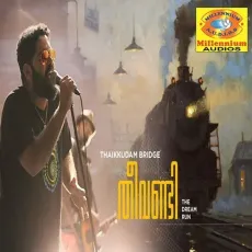 Theevandi - Thaikkudam Bridge, Govind MP3 Songs