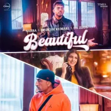 Beautiful - Sabba - Sabba, Sudesh Kumari, Dr Zeus MP3 Songs
