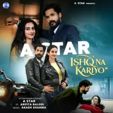 Ishq Na Kariyo - A Star MP3 Songs