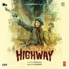 Maahi Ve - Highway - A.R. Rahman MP3 Songs