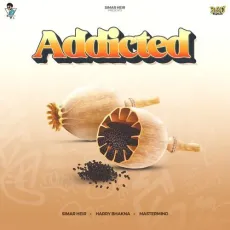 Addicted - Simar Heir Free MP3 Download - Simar Heir, Harry Bhakna, Master Mind MP3 Songs