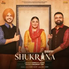 Shukrana (From Shukrana) - Amrit Maan Mp3 Free Download - Amrit Maan, Goldy Desi Crew MP3 Songs