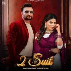 2 Suit - Vicky Dhaliwal Full Song Download - Vicky Dhaliwal, Jasmeen Akhtar MP3 Songs