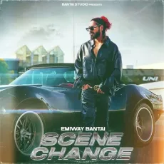 Scene Change - Emiway Bantai MP3 Songs