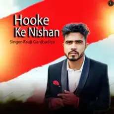Hooke Ke Nishan - Fauji Ganjbadiya MP3 Songs