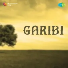 Do Roz Ka Jeena Hain - Garibi - Zohrabai Ambalawali MP3 Songs