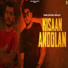 Kisaan Andolan - Babu Datauli Wala MP3 Songs