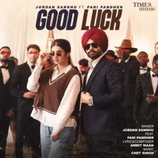 Good Luck - Jordan Sandhu MP3 Songs