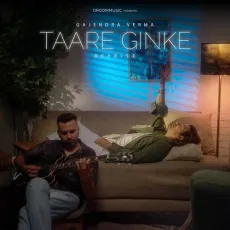 Taare Ginke (Reprise) - Gajendra Verma - Gajendra Verma MP3 Songs