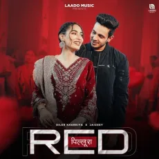 Red Pilura - Diler Kharkiya Free MP3 Download - Diler Kharkiya, Jaizeey MP3 Songs