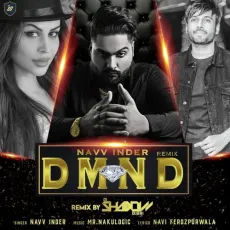DMND (DJ Shadow Dubai Remix) - Navv Inder MP3 Songs