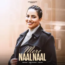 Mere Naal Naal - Sargi Maan Download Mp3 - Sargi Maan, Preet Ahluwalia, Real Sach MP3 Songs