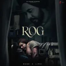 Rog - Mand Free Mp3 Song - Mand, Lipci MP3 Songs