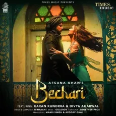 Bechari - Afsana Khan MP3 Songs