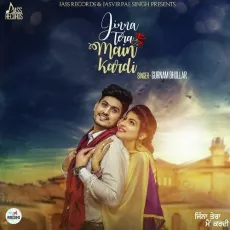 Jinna Tera Main Kardi - Gurnam Bhullar MP3 Songs