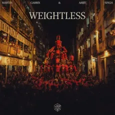Weightless - Martin Garrix - Martin Garrix, Arijit Singh MP3 Songs