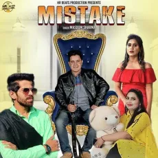 Mistake - Masoom Sharma MP3 Songs