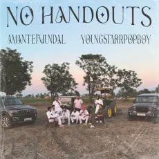 No Handouts - Youngstarr Pop Boy Play And Download mp3 song - Youngstarr Pop Boy, Amantej Hundal MP3 Songs