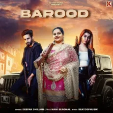 Barood - Deepak Dhillon MP3 Song Download - Deepak Dhillon MP3 Songs