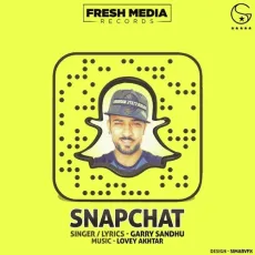 Snapchat - Garry Sandhu MP3 Songs