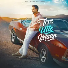 Tere Utte Maan - Navi Bawa - Navi Bawa MP3 Songs