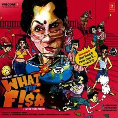 Babbe Mast - What The Fish - Sandeep Chatterjee, Sonu Kakkar, Altamas Faridi MP3 Songs