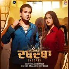 Dabdaba - R Nait, Gurlej Akhtar, Mixsingh MP3 Songs