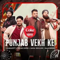 Punjab Vekh Ke Coke Studio Bharat - Gulab Sidhu Song Mp3 Download - Gulab Sidhu, Jassa Dhillon, Raaginder, Thiarajxtt MP3 Songs