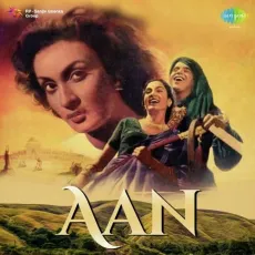 Gao Tarane Man Ke Ji - Aan - Shamshad Begum, Lata Mangeshkar, Mohammed Rafi, Naushad MP3 Songs