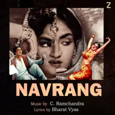 Are Ja Re Hat Natkhat - Navrang - Asha Bhosle, Mahendra Kapoor, Bharat Vyas MP3 Songs