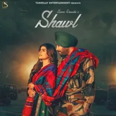 Shawl - Simar Dorraha MP3 Songs