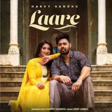 Laare - Harvy Sandhu, Deep Jandu MP3 Songs