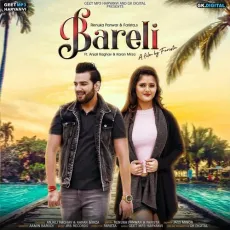 Bareli - Renuka Panwar MP3 Songs