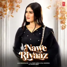 Nawe Rivaaz - Kiran Bajwa Song Mp3 Download - Kiran Bajwa, Black Virus MP3 Songs