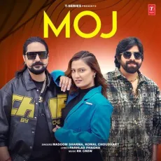 Moj - Masoom Sharma Song Download Mp3 - Masoom Sharma, Komal Chaudhary, RK Crew MP3 Songs