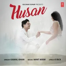 Husan - Kamal Khan, Mint Mani MP3 Songs