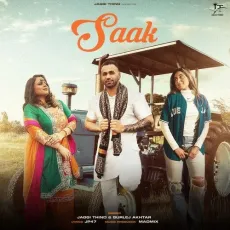 Saak - Jaggi Thind Play And Download mp3 song - Jaggi Thind, Gurlej Akhtar, Madmix MP3 Songs