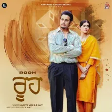 Rooh - R Nait Mp3 Song Download Now - R Nait, Amrita Virk, Mad Mix MP3 Songs
